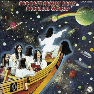 Far East Family Band - Parallel World