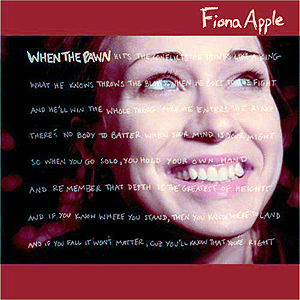Fiona Apple: When The Pawn...