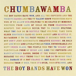 Chumbawamba: The Boy Bands Have Won...